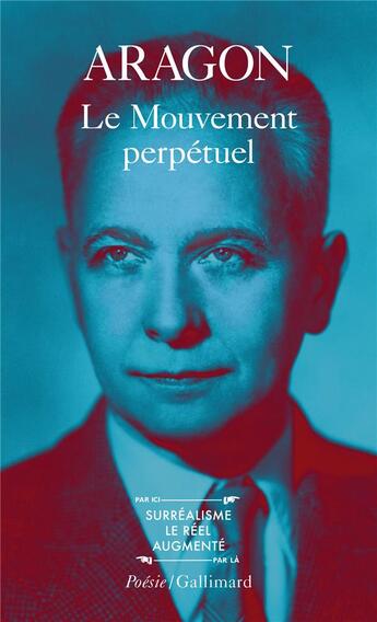 Couverture du livre « Le mouvement perpétuel ; écritures automatiques ; feu de joie » de Louis Aragon aux éditions Gallimard