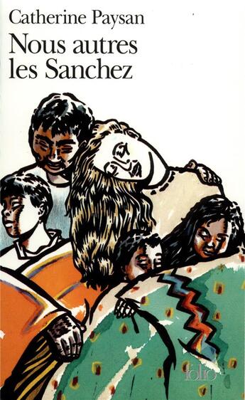 Couverture du livre « Nous autres les Sanchez » de Catherine Paysan aux éditions Folio