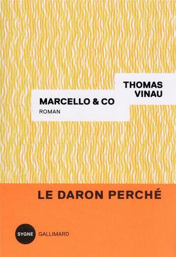Couverture du livre « Marcello & co » de Thomas Vinau aux éditions Gallimard