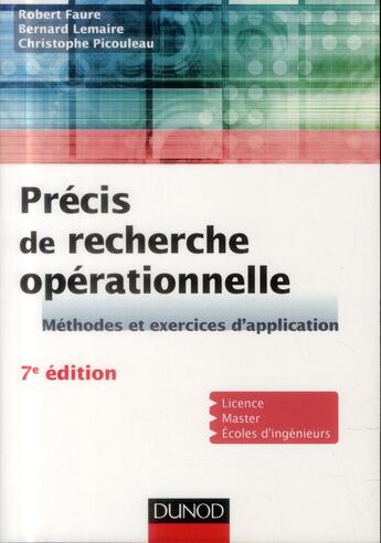 Couverture du livre « Précis de recherche opérationnelle ; méthodes et exercices d'application (7e édition) » de Bernard Lemaire et Christophe Picouleau et Robert Faure aux éditions Dunod