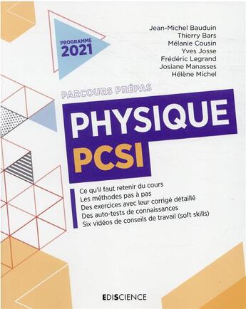 Couverture du livre « Physique PCSI » de Jean-Michel Bauduin et Thierry Bars et Melanie Cousin et Yves Josse et Frederic Legrand et Josiane Manasses aux éditions Ediscience