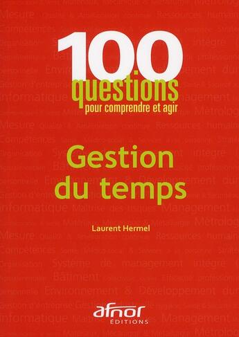 Couverture du livre « Gestion du temps » de Hermel/Laurent aux éditions Afnor