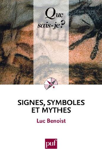 Couverture du livre « Signes, symboles et mythes (10e édition) » de Luc Benoist aux éditions Que Sais-je ?