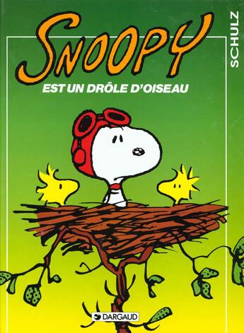 Couverture du livre « Snoopy t.24 ; Snoopy est un drôle d'oiseau » de Schulz C M. aux éditions Dargaud