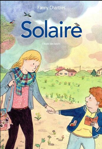 Couverture du livre « Solaire » de Fanny Chartres aux éditions Ecole Des Loisirs