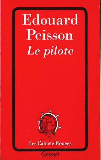 Couverture du livre « Le pilote » de Edouard Peisson aux éditions Grasset