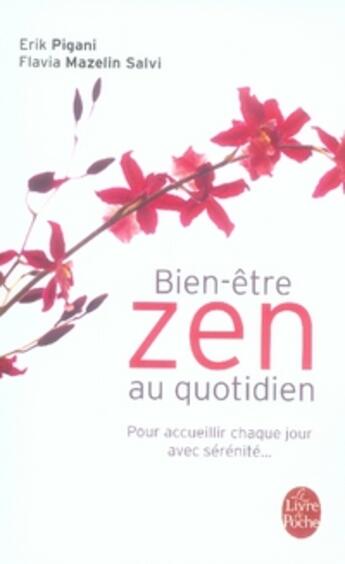 Couverture du livre « Bien-être zen au quotidien » de Flavia Mazelin Salvi et Eric Pigani aux éditions Le Livre De Poche