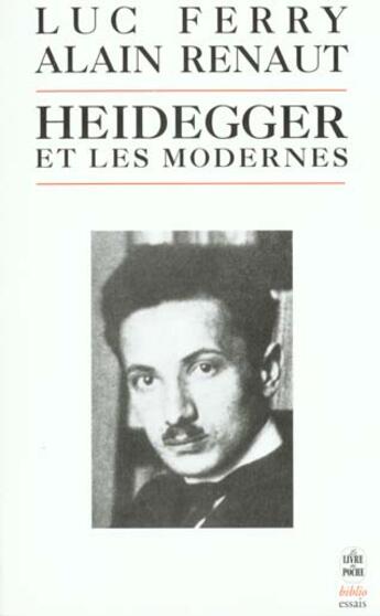 Couverture du livre « Heidegger et les modernes » de Ferry-L+Renaut-A aux éditions Le Livre De Poche