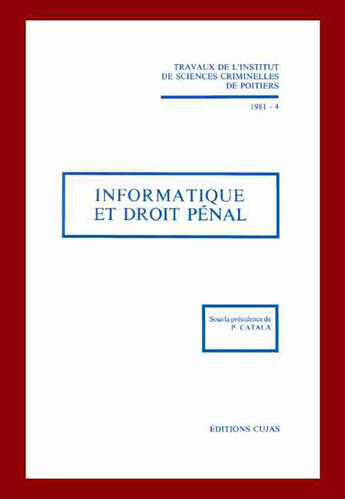 Couverture du livre « Informatique et droit pénal » de Institut De Sciences Criminelles De Poitiers aux éditions Cujas