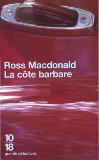 Couverture du livre « Cote Barbare » de Ross Mac Donald aux éditions 10/18