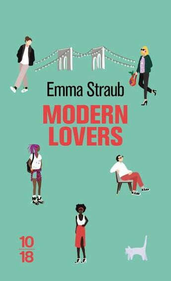 Couverture du livre « Modern lovers » de Emma Straub aux éditions 10/18