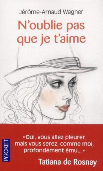 Couverture du livre « N'oublie pas que je t'aime » de Jerome-Arnaud Wagner aux éditions Pocket