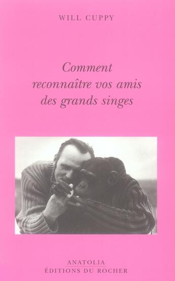 Couverture du livre « Comment reconnaître vos amis des grands singes » de Cuppy W aux éditions Rocher