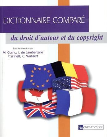 Couverture du livre « Dictionnaire compare du droit d'auteur et du copyright » de  aux éditions Cnrs