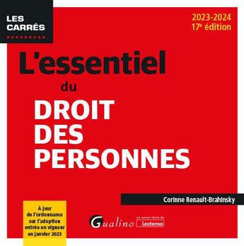 Couverture du livre « L'essentiel du droit des personnes : À jour de l'ordonnance sur l'adoption entrée en vigueur en janvier 2023 (17e édition) » de Corinne Renault-Brahinsky aux éditions Gualino