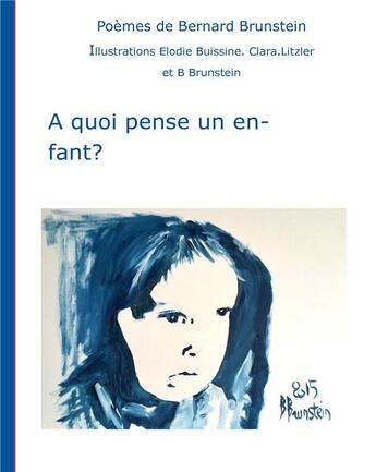 Couverture du livre « À quoi pense un enfant » de Bernard Brunstein aux éditions Books On Demand