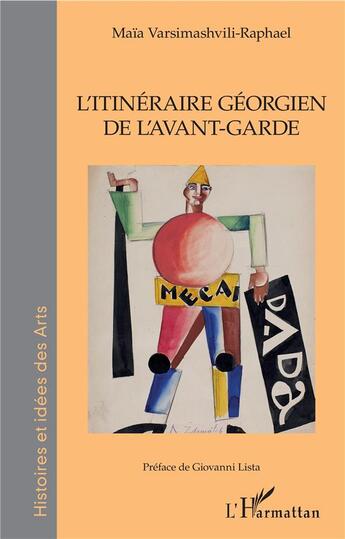 Couverture du livre « L'itinéraire géorgien de l'avant-garde » de Maia Varsimashvili-Raphael aux éditions L'harmattan