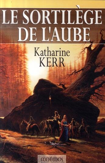 Couverture du livre « Cycle de Deverry Tome 3 ; le sortilège de l'aube » de Katharine Kerr aux éditions Mnemos