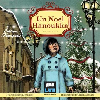 Couverture du livre « Un Noël Hanoukka : Une histoire vraie » de Sharon Jennings aux éditions Le Voyageur