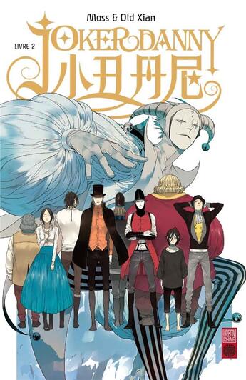 Couverture du livre « Joker Danny Tome 2 » de Moss et Old Xian aux éditions Urban China