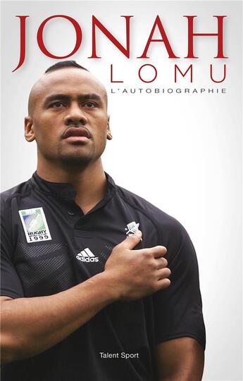 Couverture du livre « Jonah Lomu ; l'autobiographie » de Jonah Lomu aux éditions Talent Sport