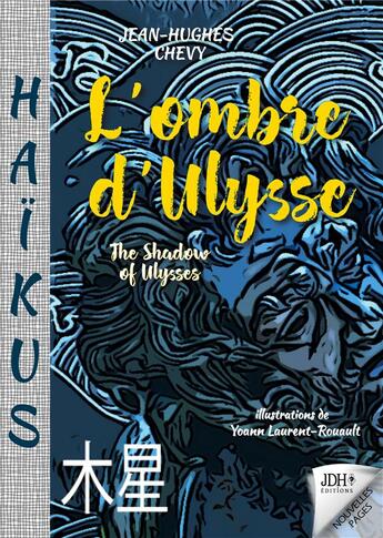 Couverture du livre « L'ombre d'Ulysse : Haïkus - en français et en anglais » de Laurent-Rouault aux éditions Jdh