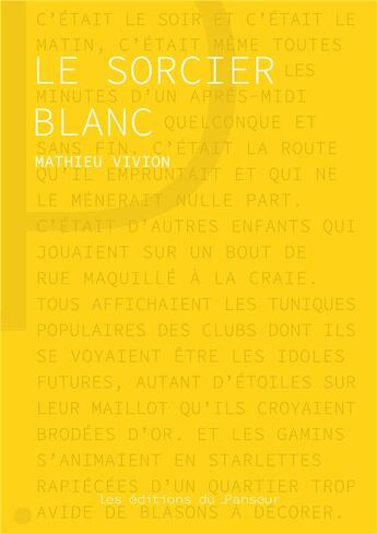 Couverture du livre « Le sorcier blanc » de Vivion Mathieu aux éditions Les Editions Du Panseur