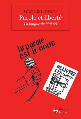 Couverture du livre « Parole et liberté ; la langue de mai 68 » de Giovanni Dotoli aux éditions Hermann