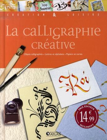 Couverture du livre « La calligraphie créative » de  aux éditions Atlas