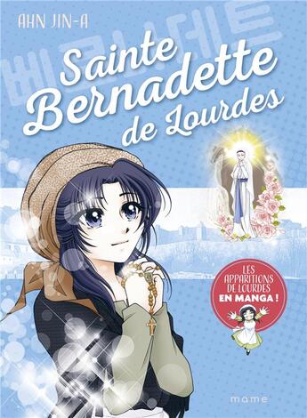 Couverture du livre « Sainte bernadette de lourdes » de Jin-A Ahn aux éditions Mame