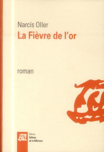 Couverture du livre « La fièvre de l'or » de Narcis Oller aux éditions La Difference