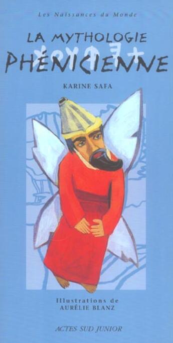 Couverture du livre « La mythologie phenicienne » de Safa/Blanz aux éditions Actes Sud