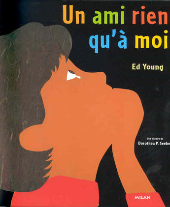 Couverture du livre « Un Ami Rien Qu'A Moi » de D-P Seeber aux éditions Milan