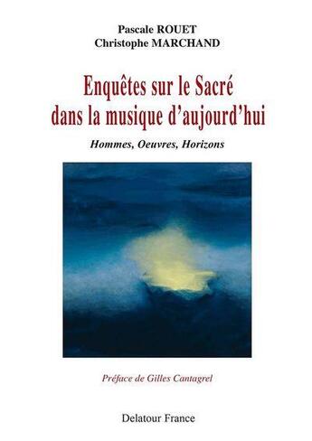 Couverture du livre « Enquetes sur le sacre dans la musique d'aujourd'hui » de  aux éditions Delatour