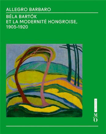 Couverture du livre « Allegro Barbaro ; Béla Bartók et la modernité hongroise, 1905-1920 » de  aux éditions Hazan