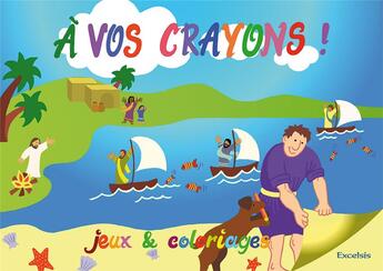 Couverture du livre « À vos crayons ; jeux et coloriages » de  aux éditions Excelsis