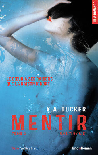 Couverture du livre « Mentir t.2 ; ten tiny lies » de Kathleen A. Tucker aux éditions Hugo