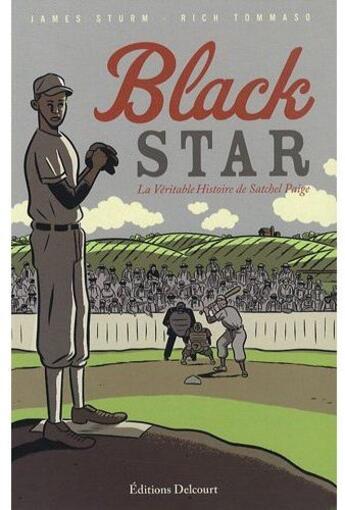 Couverture du livre « Black Star, la véritable histoire de Satchel Paige » de James Sturm et Rich Tommaso aux éditions Delcourt