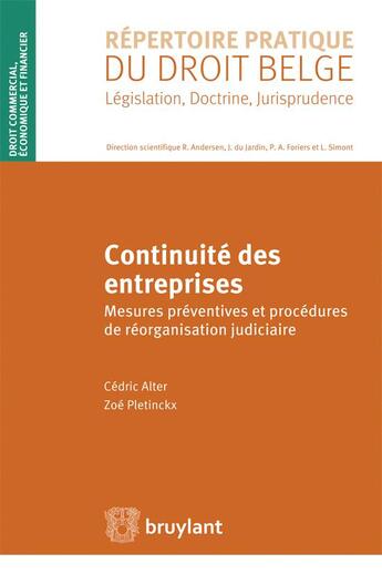 Couverture du livre « Continuité des entreprises ; mesures préventives et procédures de réorganisation judiciaire » de Cedric Alter et Zoe Pletinckx aux éditions Bruylant