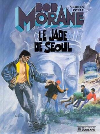 Couverture du livre « Bob Morane T.26 ; le jade de Séoul » de Felicisimo Coria et Vernes Henri aux éditions Lombard