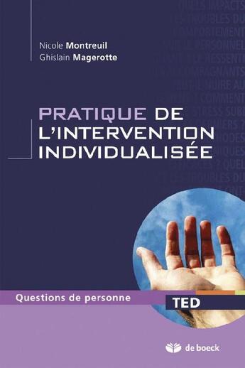 Couverture du livre « Pratique de l'intervention individualisée (2e édition) » de Ghislain Magerotte et Nicole Montreuil aux éditions De Boeck Superieur