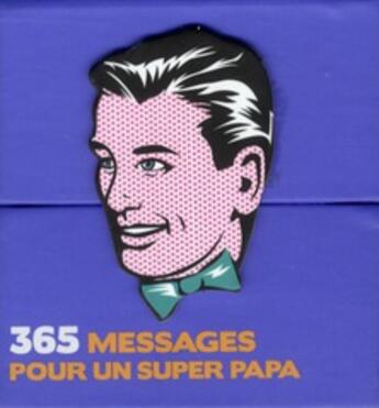 Couverture du livre « 365 messages pour un super papa » de  aux éditions Play Bac