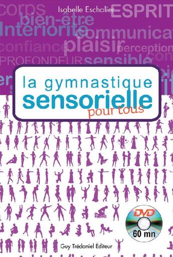 Couverture du livre « La gymnastique sensorielle » de  aux éditions Guy Trédaniel