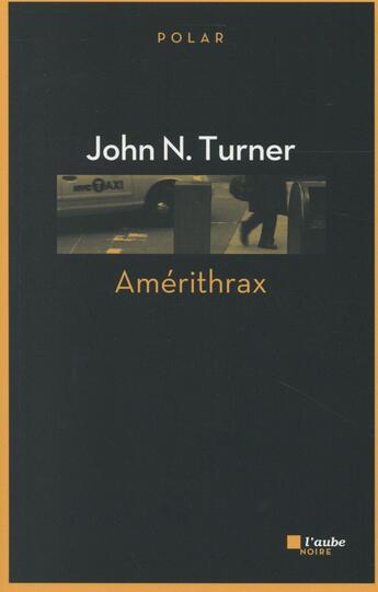 Couverture du livre « Amerithrax » de John N. Turner aux éditions Editions De L'aube