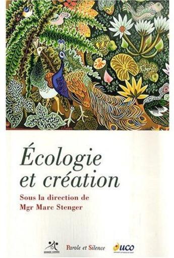 Couverture du livre « Écologie et création » de Marc Stenger aux éditions Parole Et Silence