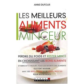 Couverture du livre « Les 80 meilleurs aliments minceur » de Anne Dufour aux éditions Leduc