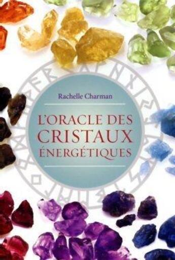 Couverture du livre « Oracle des cristaux énergétiques » de Rachelle Charman aux éditions Medicis