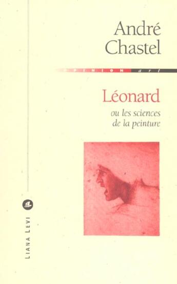 Couverture du livre « Leonard » de Andre Chastel aux éditions Liana Levi