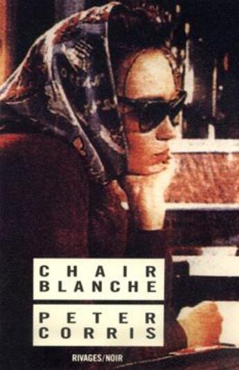 Couverture du livre « Chair blanche » de Peter Corris aux éditions Rivages