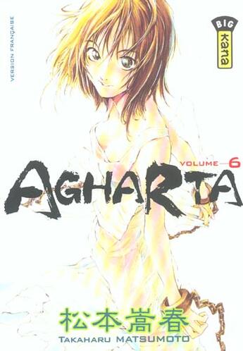 Couverture du livre « Agharta Tome 6 » de Takaharu Matsumoto aux éditions Kana